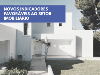 Novos indicadores favoráveis ao setor imobiliário
