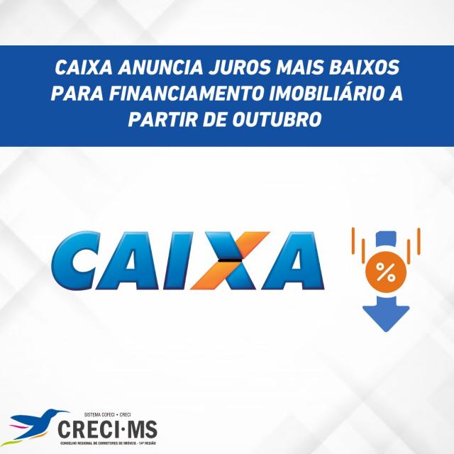 CAIXA ANUNCIA REDUÇÃO DE TAXAS DE JUROS NA HABITAÇÃO